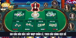 Soi Cầu Xóc Đĩa | Bắt Nhịp Chẵn Lẻ, Theo Cầu Sáng Cực Dễ